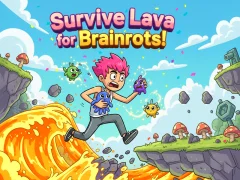 Cluiche Survive Lava for Brainrots! ar líne