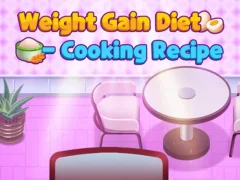 Cluiche Weight Gain Diet Cooking Recipe ar líne