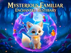 Cluiche Mysterious Familiar Enchanted Bestiary ar líne