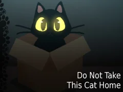 Cluiche Do NOT Take This Cat Home ar líne