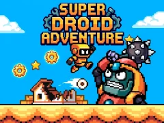 Cluiche Super Droid Adventure ar líne