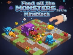Cluiche Feed all the MONSTERS in the Mineblock ar líne