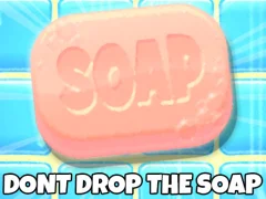 Cluiche Don't Drop The Soap ar líne