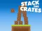 Cluiche Stack The Crates ar líne