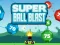 Cluiche Super Ball Blast ar líne