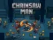 Cluiche Chainsaw Man ar líne