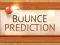 Cluiche Bounce Prediction ar líne