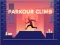 Cluiche Parkour Climb ar líne