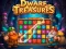 Cluiche Dwarven Treasures ar líne