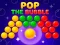 Cluiche Pop the Bubble ar líne