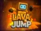 Cluiche Lava Jump ar líne