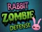 Cluiche Rabbit Zombie Defense ar líne