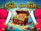Cluiche Coin Smash ar líne
