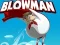 Cluiche Blowman ar líne