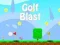 Cluiche Golf Blast ar líne