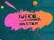 Cluiche Juice Master ar líne