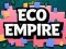 Cluiche Eco Empire ar líne