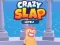 Cluiche Crazy Slap ar líne