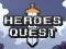 Cluiche Heroes Quest ar líne