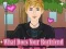 Cluiche What Does Your Boyfriend Look Like? ar líne