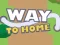 Cluiche Way To Home ar líne