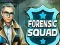 Cluiche Forensic Squad ar líne