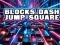Cluiche Blocks Dash Jump Square ar líne