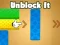 Cluiche Unblock It ar líne