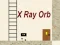 Cluiche X Ray Orb ar líne