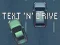 Cluiche Text 'n' Drive ar líne