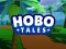 Cluiche Hobo Tales ar líne
