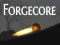 Cluiche Forgecore ar líne