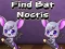 Cluiche Find Bat Noctis ar líne