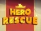 Cluiche Hero Rescue ar líne