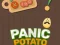 Cluiche Panic Potato ar líne