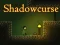 Cluiche Shadowcurse ar líne