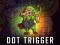 Cluiche Dot Trigger ar líne