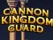 Cluiche Cannon Kingdom Guard ar líne