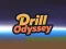 Cluiche Drill Odyssey ar líne