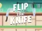 Cluiche Flip the Knife ar líne