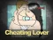 Cluiche Cheating Lover ar líne