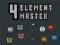Cluiche 4 Element Master ar líne