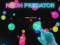 Cluiche Neon Predator ar líne