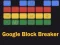 Cluiche Google Block Breaker ar líne