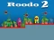 Cluiche Roodo 2 ar líne