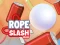Cluiche Rope Slash Online ar líne