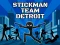 Cluiche Stickman Team Detroit ar líne