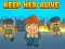 Cluiche Keep Her Alive ar líne