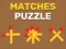 Cluiche Matches Puzzle ar líne