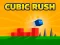 Cluiche Cubic Rush ar líne